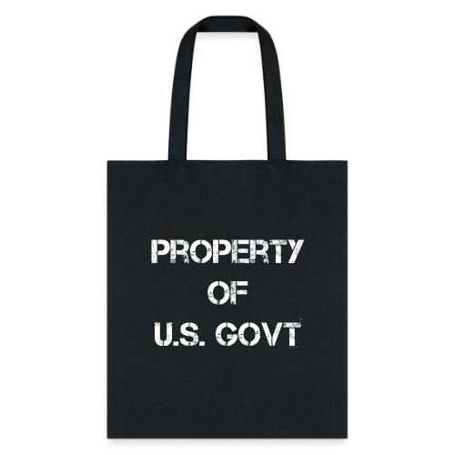 PROPERTY OF U.S. GOVT, white captureit - Tote Bag