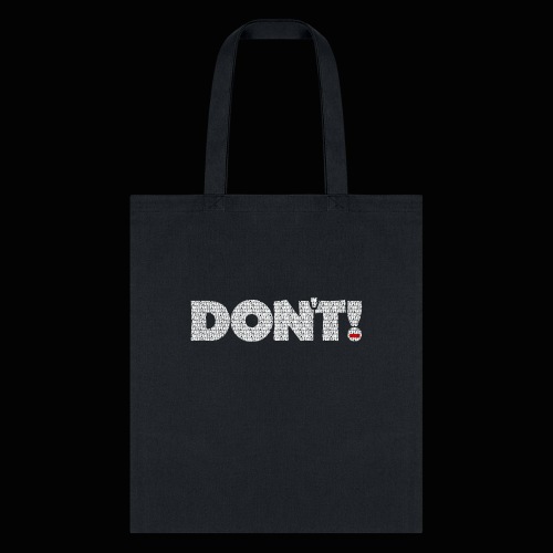 DON'T Panic - Tote Bag