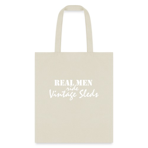 Real Men Ride Vintage Sleds - Tote Bag