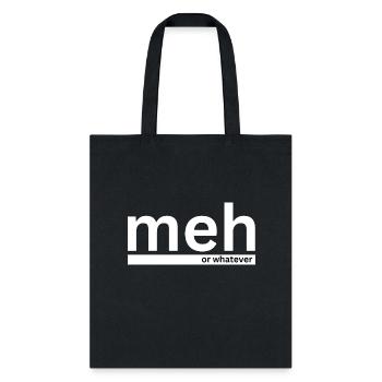Meh | Parody Shirt - Tote Bag - black - Front