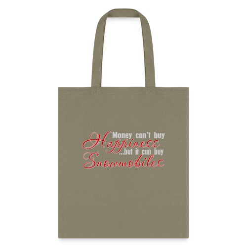 Money Can Buy Snowmobiles - Tote Bag