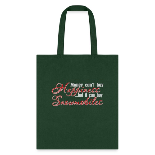 Money Can Buy Snowmobiles - Tote Bag