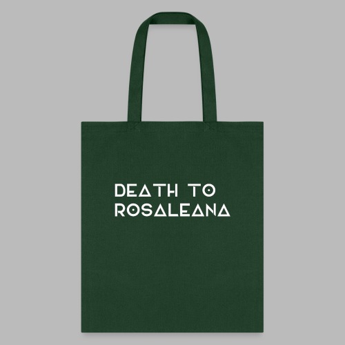 DEATH TO ROSALEANA 2 - Tote Bag