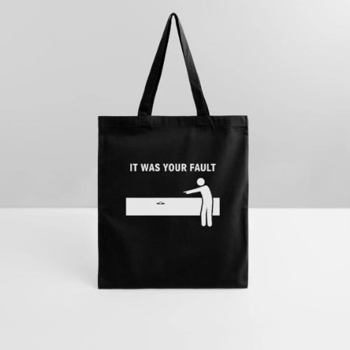 It Was Your Fault Funny Water Hazard Quote - Tote Bag