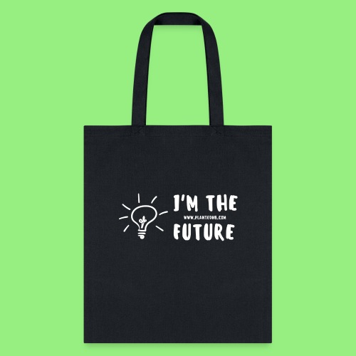 I'm the Future - Tote Bag