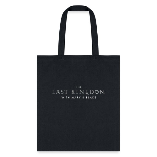 THe Last Kingdom With Mary Blake Logo - Tote Bag