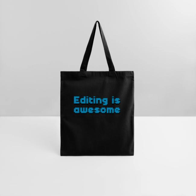 Editing Is Awesome