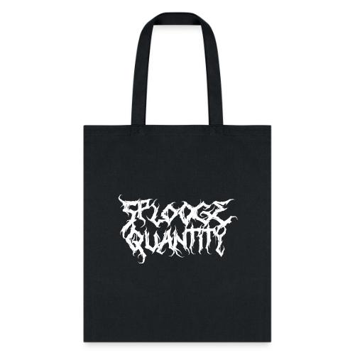 Splooge Quantity (White Text) - Tote Bag