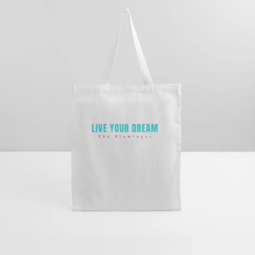 Live Your Dream - Tote Bag