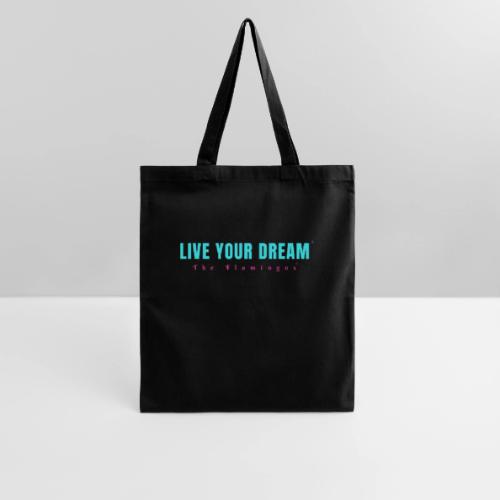 Live Your Dream - Tote Bag