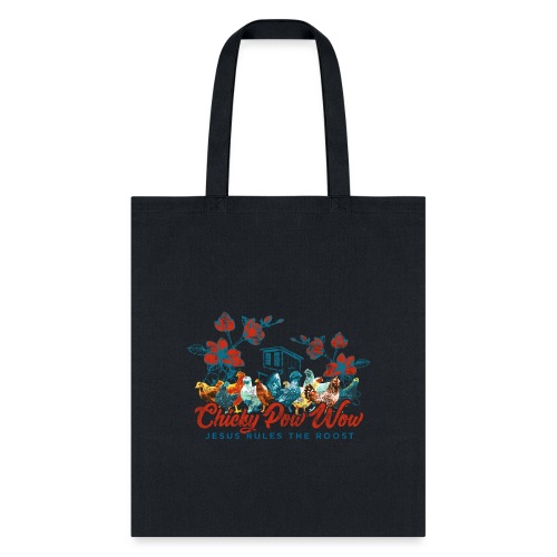 Chicky Pow Wow - Tote Bag