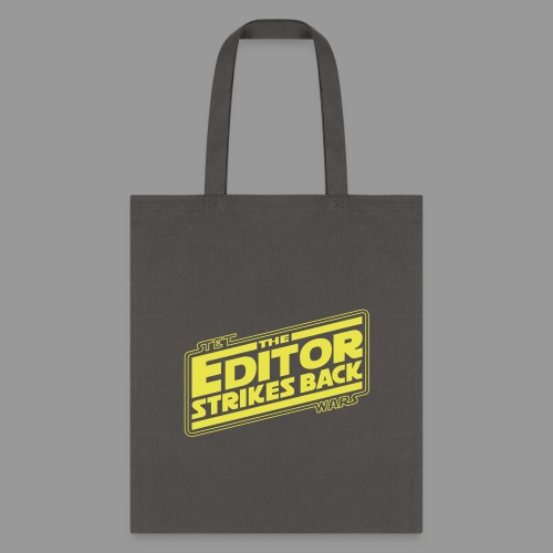 The Editor Strikes Back - Tote Bag