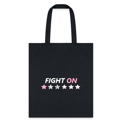 Fight On (White font) - Tote Bag