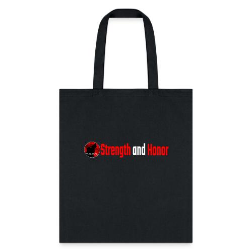 Strength and Honor - Red and White Letters - Tote Bag