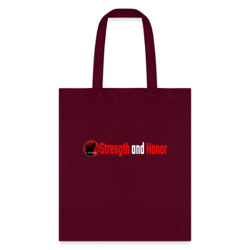 Strength and Honor - Red and White Letters - Tote Bag