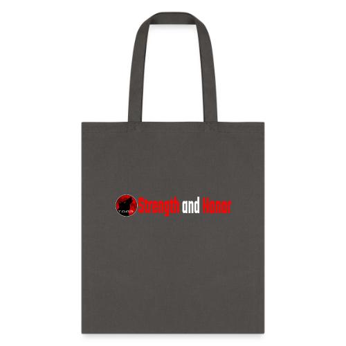 Strength and Honor - Red and White Letters - Tote Bag
