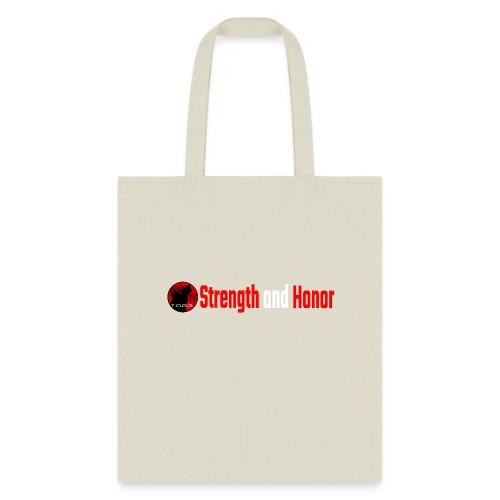 Strength and Honor - Red and White Letters - Tote Bag