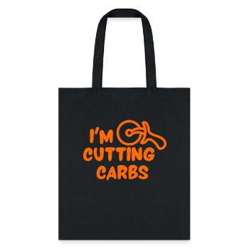 I'm Cutting Carbs - Tote Bag - black - Front