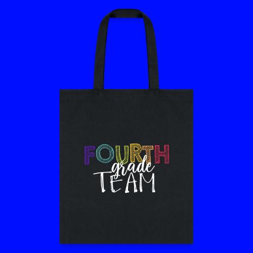 Fourth Grade Team Grade Level Team Teacher T-Shirt - Tote Bag