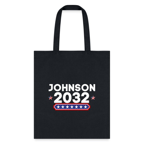 Johnson 2032 POTUS - Tote Bag