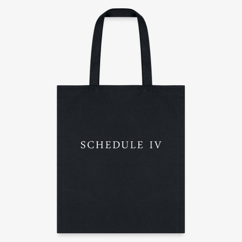 Schedule IV Logo - Tote Bag