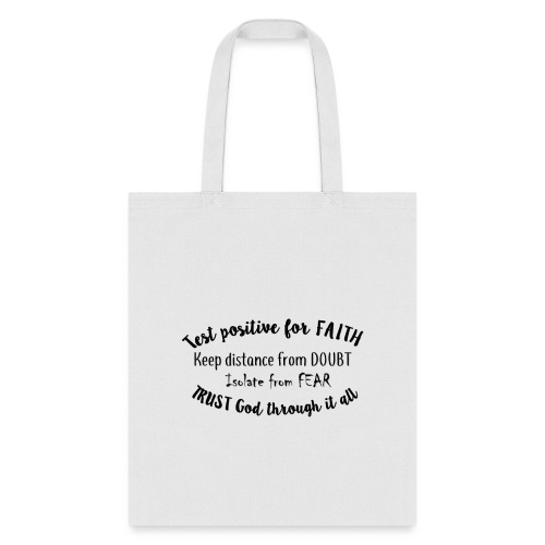 Positive for Faith - Tote Bag