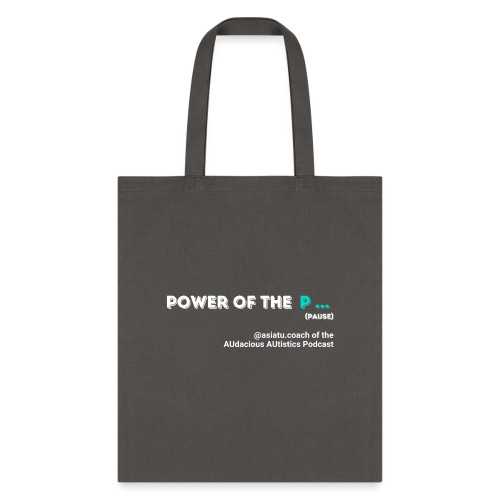 Power of the...Pause - Tote Bag