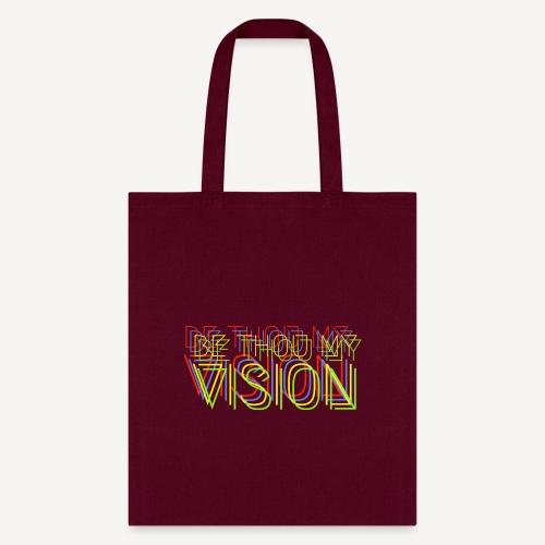 BE THOU MY VISION - Tote Bag