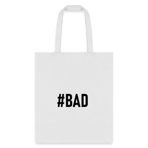 #BAD - Tote Bag