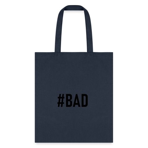 #BAD - Tote Bag