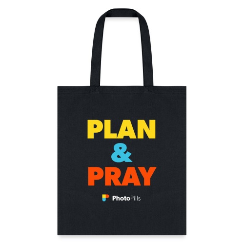Plan & Pray - Tote Bag