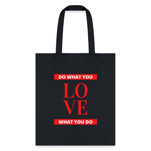 Do WHAT YOU Love Red - Tote Bag