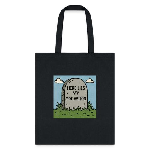 Motivations Cartoon Tombstone - Tote Bag