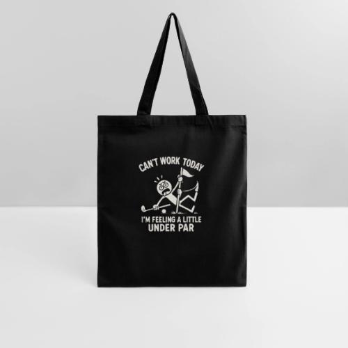 Funny Golf T-Shirt | Can't Work Today - Tote Bag