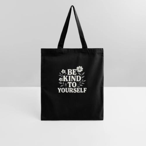 Be Kind to Yourself Positive T-Shirt - Tote Bag