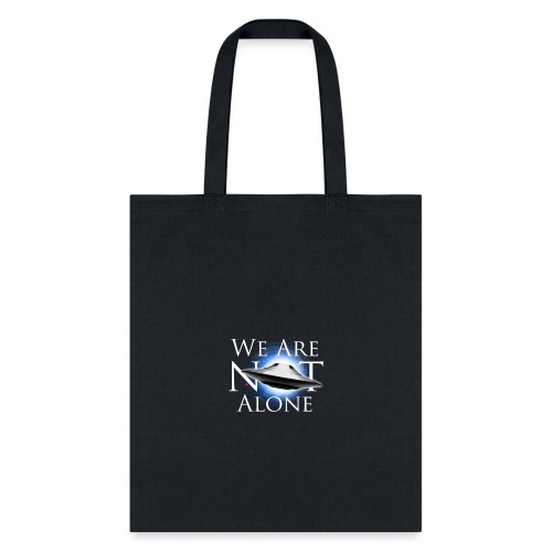 UFO We Are Not Alone - Tote Bag