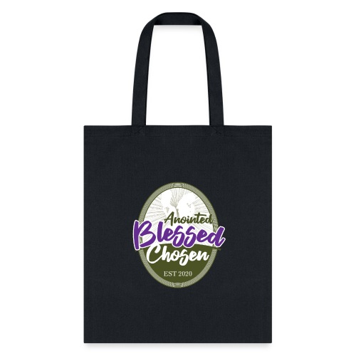 Anointed Blessed Chosen - Tote Bag