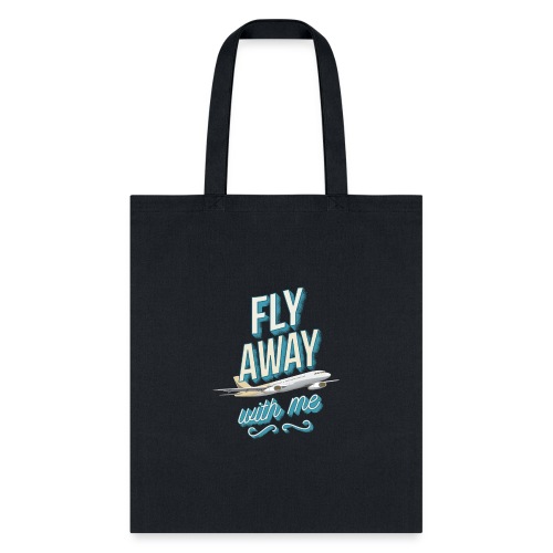 Fly Away With Me - Tote Bag