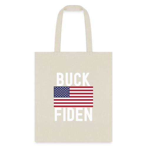 Buck Fiden FJB Fuck Biden - Tote Bag