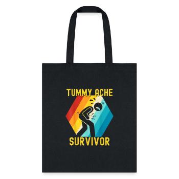 Tummy Ache Survivor - Tote Bag - black - Front