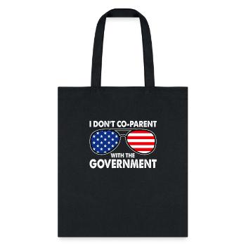 I Don't CoParent With The Government Sunglasses - Tote Bag - black - Front