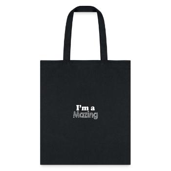 i am a mazing - Tote Bag - black - Front