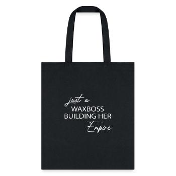 Just A Wax Boss Building Her Empire Specialist Wax - Tote Bag - black - Front