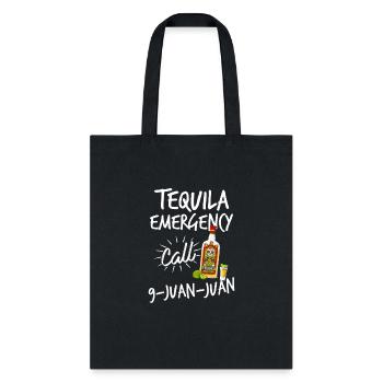 Tequila Emergency Call 9 Juan Juan - Funny Tequila - Tote Bag - black - Front