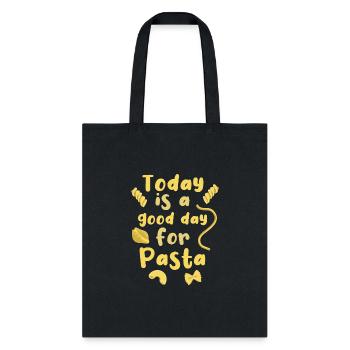Today Is A Good Day For Pasta - Tote Bag - black - Front