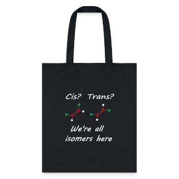 Cis & Trans - Tote Bag - black - Front