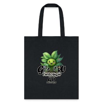 Grow through what you go through, smiling plant - Tote Bag - black - Front