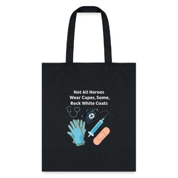 Not All Heroes Wear Capes Doctor appreciation Tee - Tote Bag - black - Front