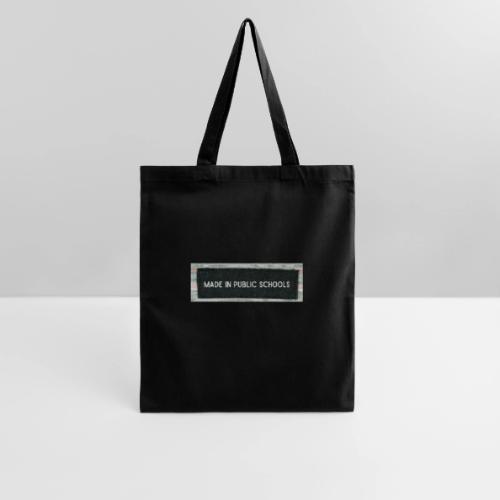 made in public schools - Tote Bag