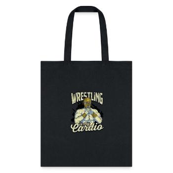 Wrestling is my cardio - Wrestling - Tote Bag - black - Front